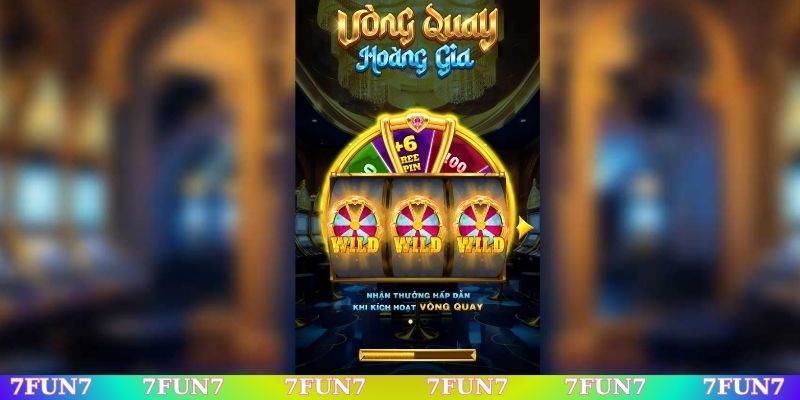 Vòng Quay Hoàng Gia 7Fun7